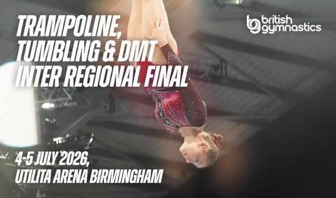More Info for Trampoline, Tumbling & DMT Inter Regional Challenge Cup Final 2026