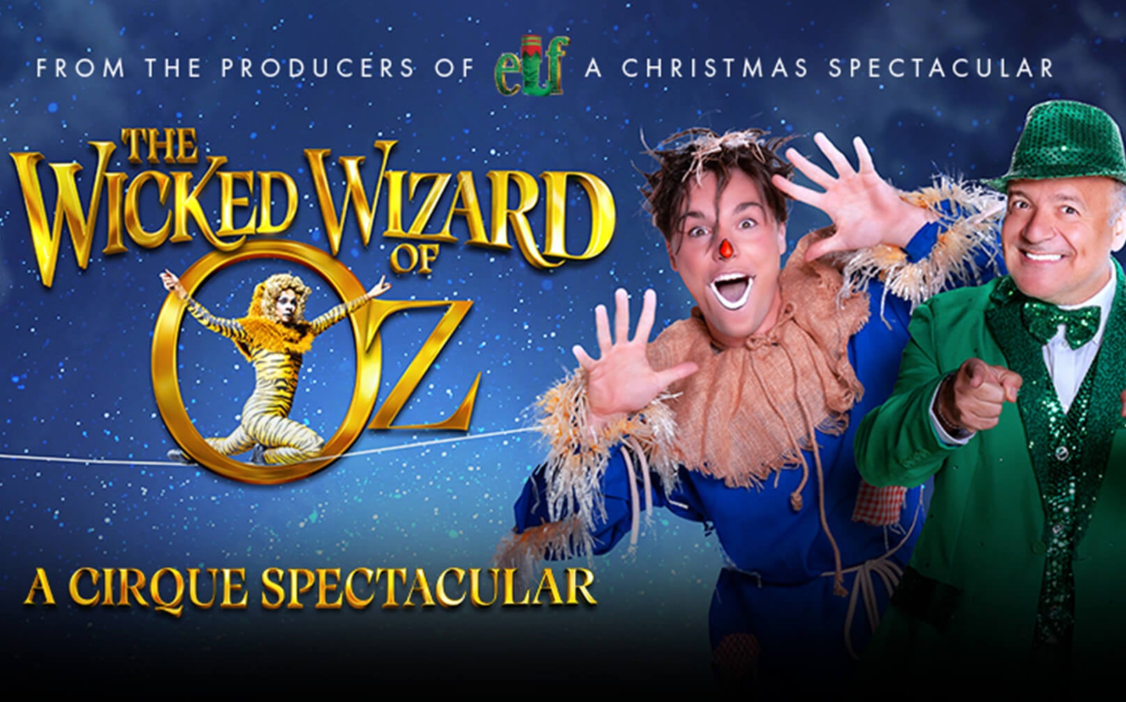 Wicked Wizard of Oz - Cirque Spectacular